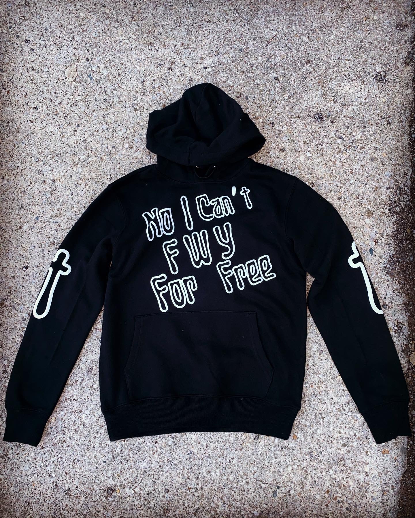 No I Can’t Fwy For Free Hoodie